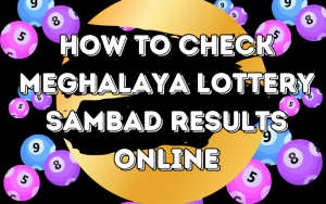 meghalaya lottery sambad