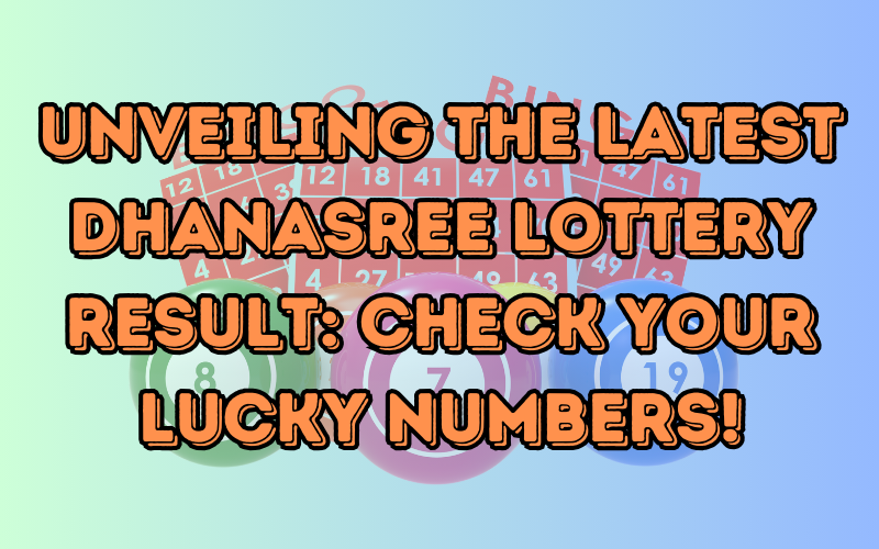 dhanasree lottery result