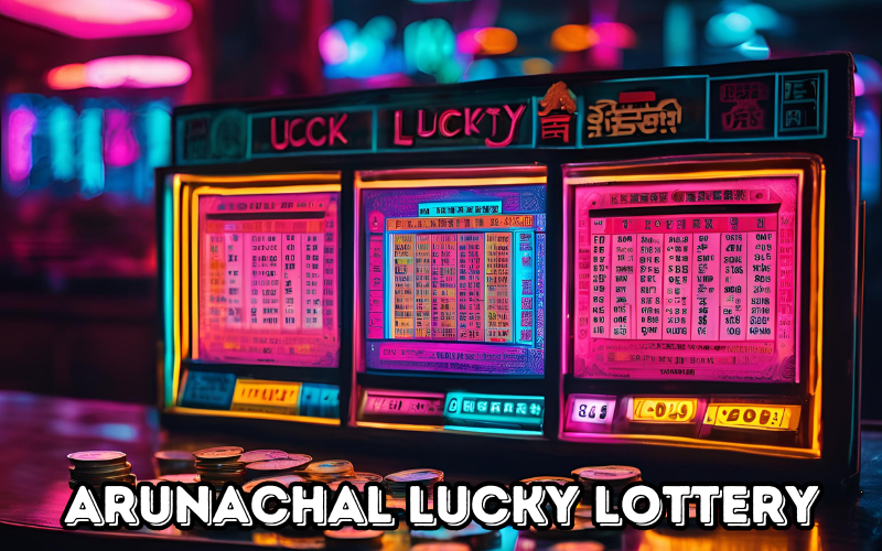 arunachal lottery